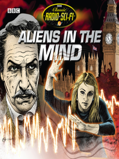 Title details for Aliens In the Mind (Classic Radio Sci-Fi) by Robert Holmes - Available